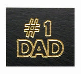Natural Cleft Black slate "#1 Dad" magnet 